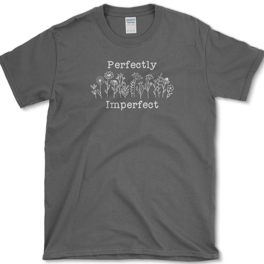Perfectly Imperfect T-Shirt S / Dark Heather Essential Tees