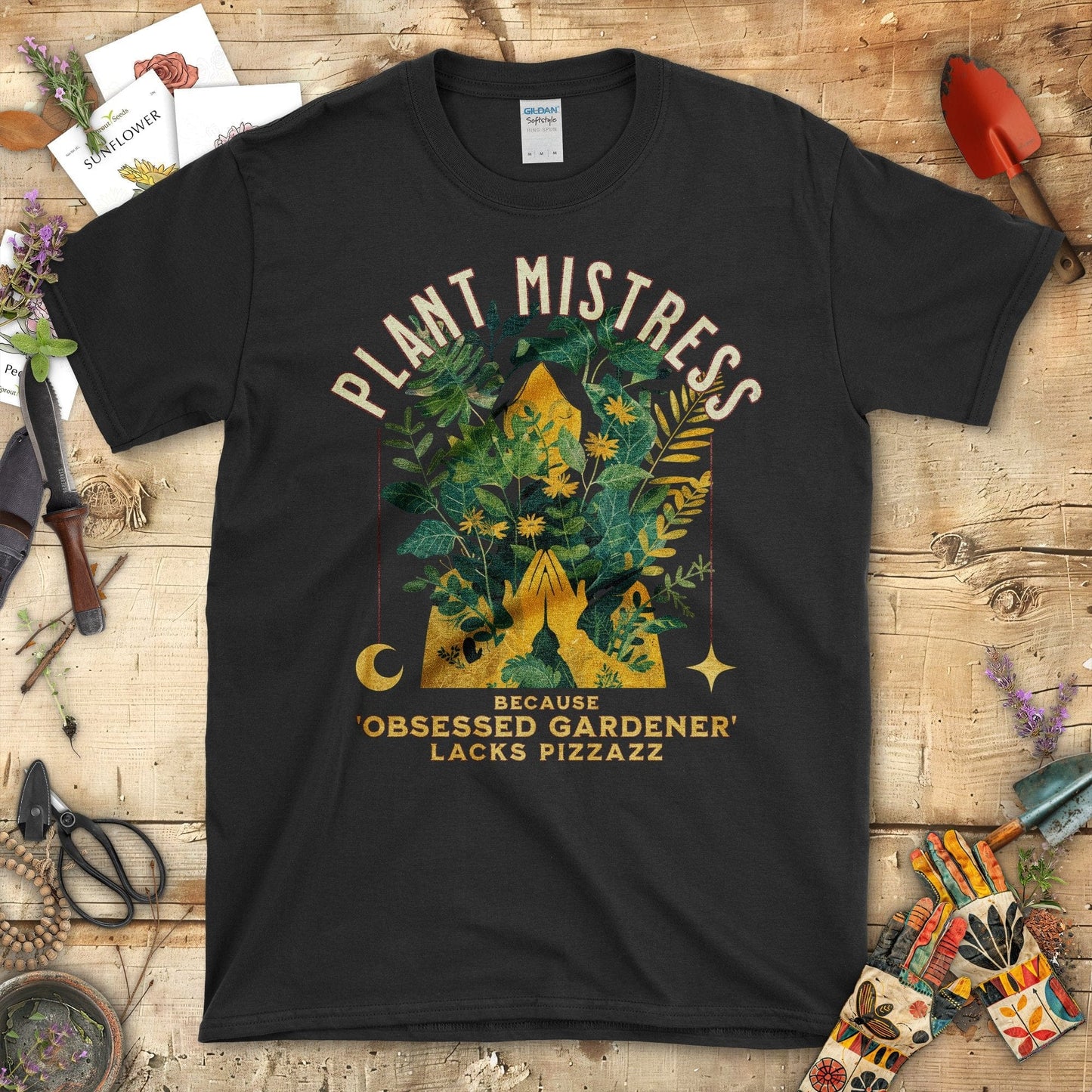 Plant Mistress Obsessed Gardener Lacks Pizzazz T-Shirt Black / S T-Shirt