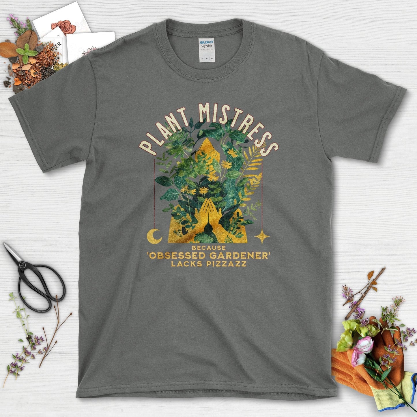 Plant Mistress Obsessed Gardener Lacks Pizzazz T-Shirt Charcoal / S T-Shirt