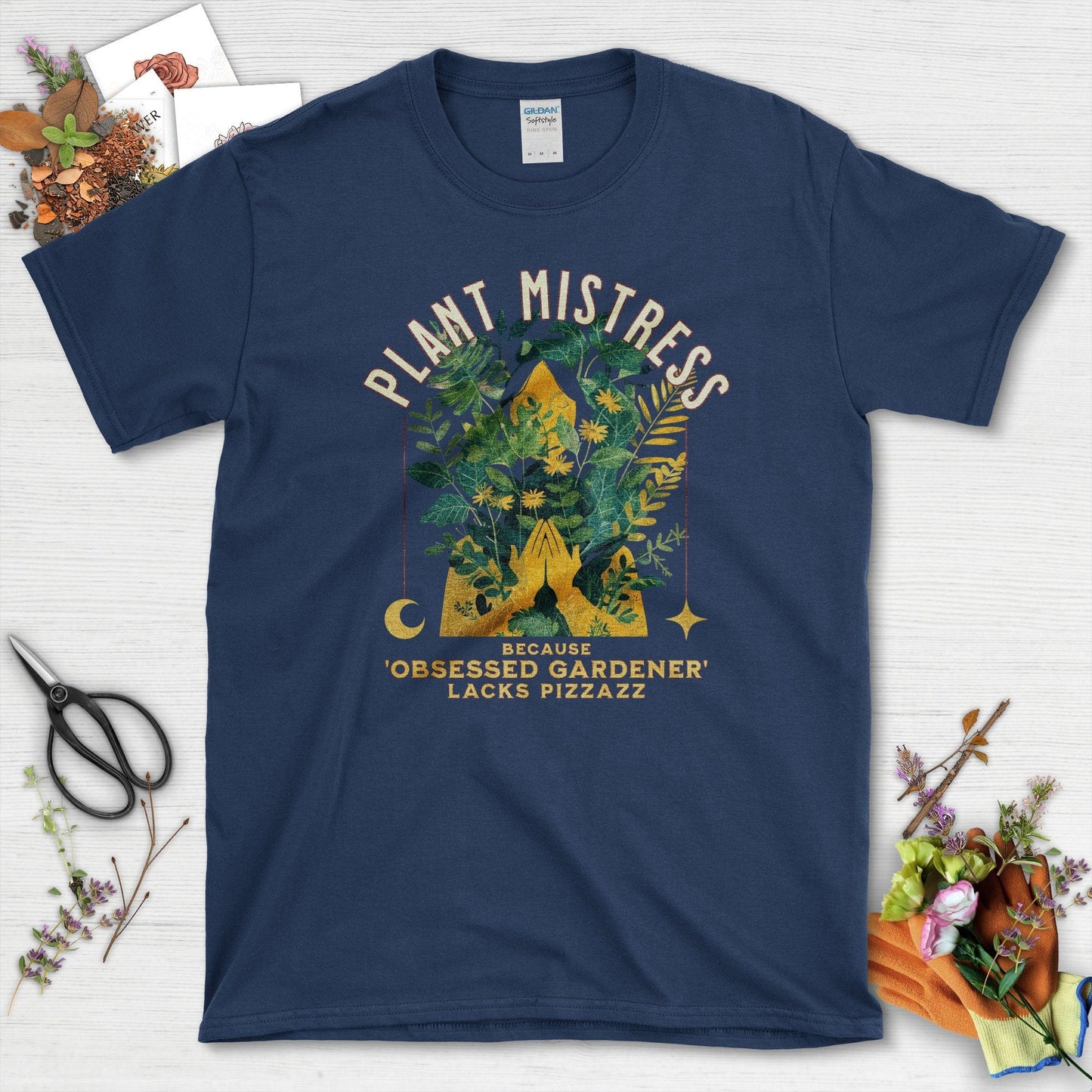 Plant Mistress Obsessed Gardener Lacks Pizzazz T-Shirt Navy / S T-Shirt