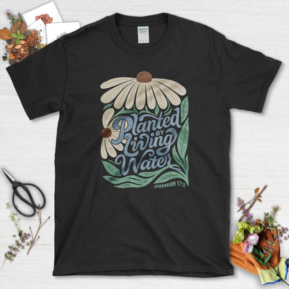 Planted by Living Water T-Shirt Essential Tees / S / Black Physical Item