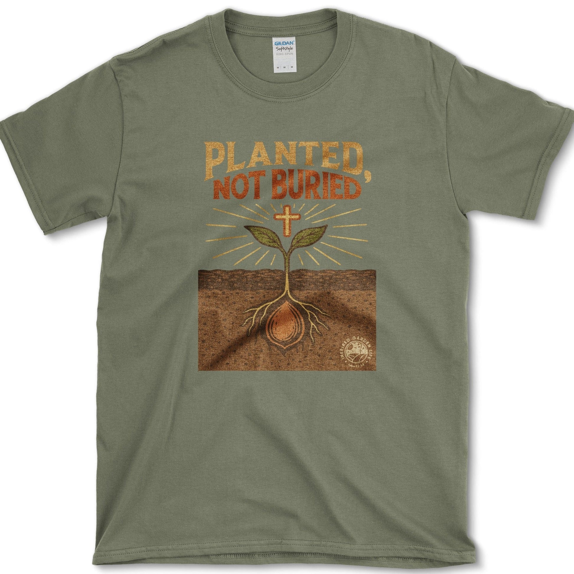 Planted Not Buried T-Shirt Essential Tees / S / Military Green Physical Item