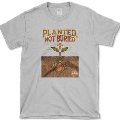 Planted Not Buried T-Shirt Essential Tees / S / Sport Grey Physical Item