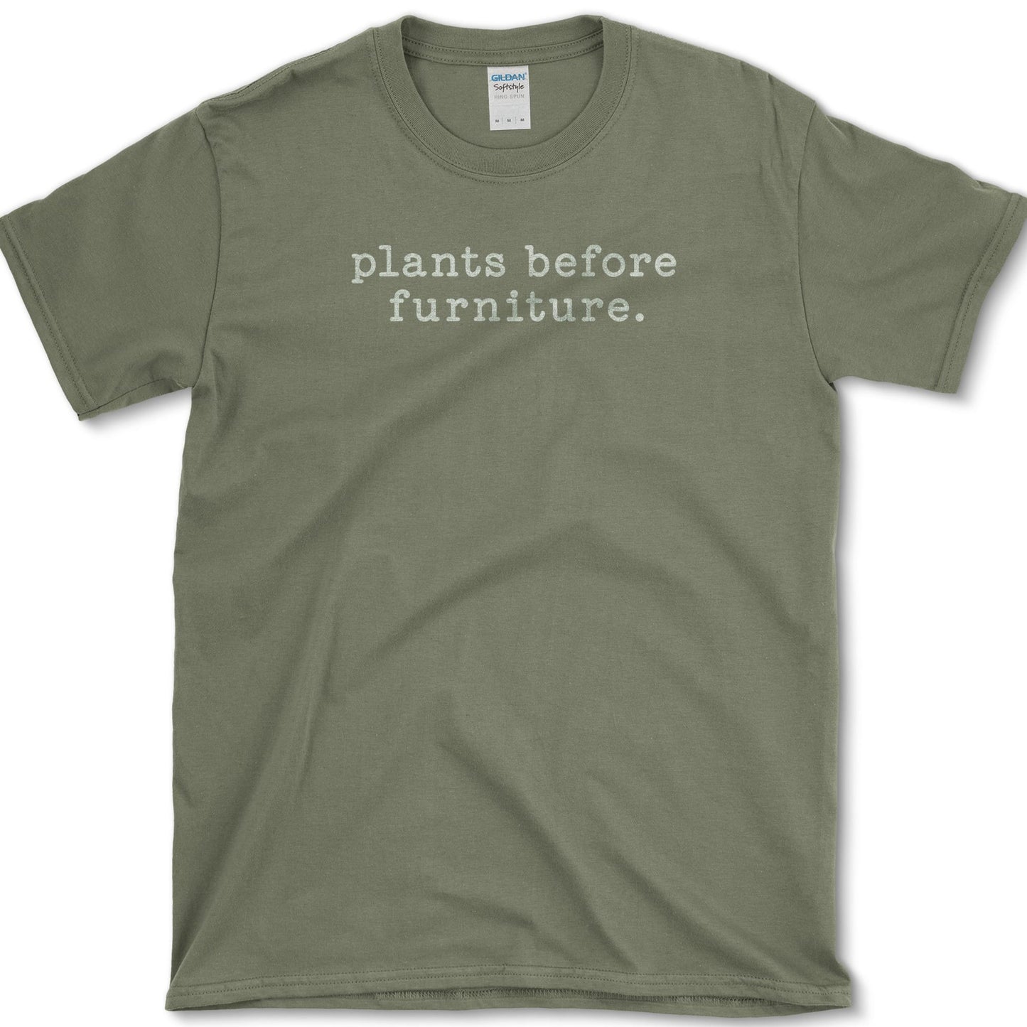 Plants Before Furniture T-Shirt S / Military Green Essential Tees