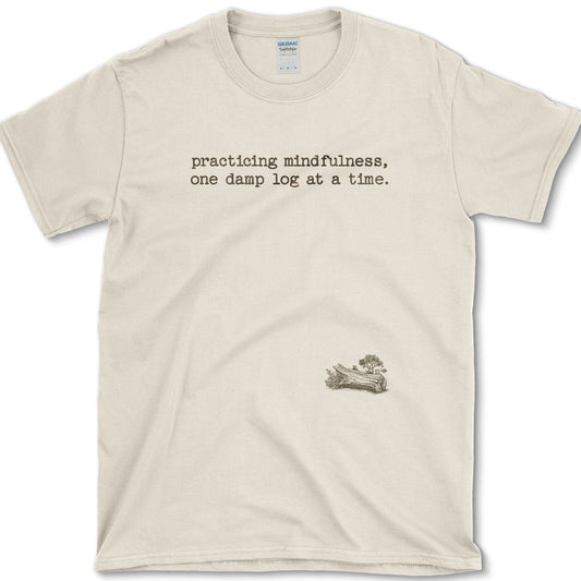 Practicing Mindfulness T-Shirt Physical Item