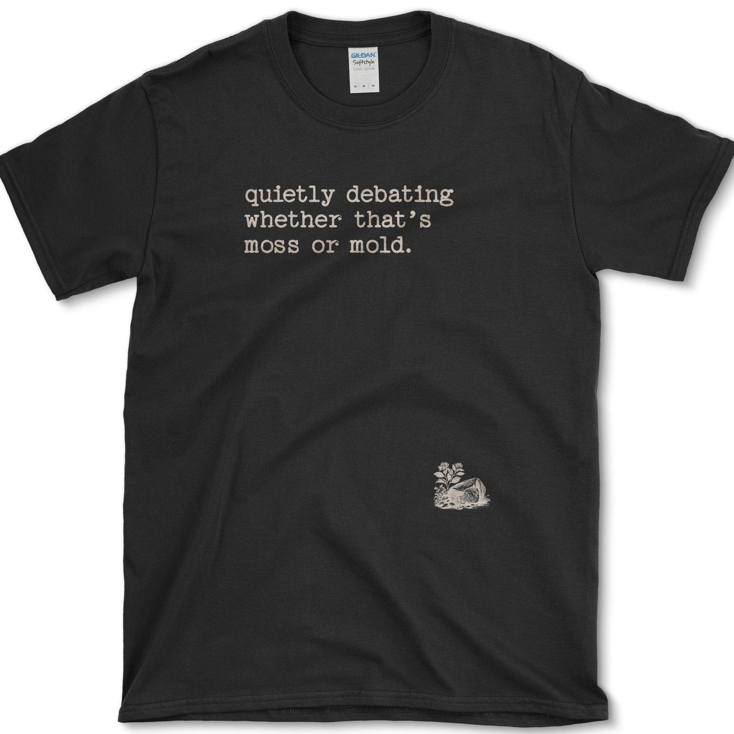 Quietly Debating Moss T-Shirt Black / S Physical Item