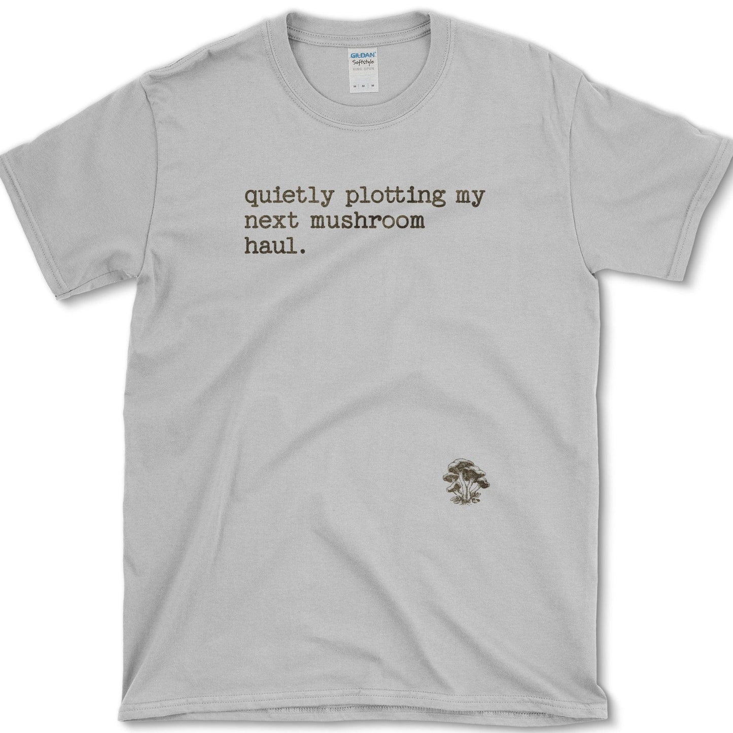 Quietly Plotting Mushroom Haul T-Shirt Sport Grey / S Physical Item