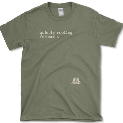 Quietly Rooting for Moss T-Shirt