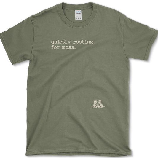 Quietly Rooting for Moss T-Shirt S / Military Green Essential Tees