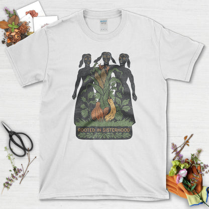 Rooted in Sisterhood T-Shirt T-Shirts / S / White Physical Item