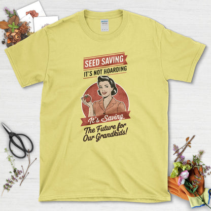 Seed Saving Future Grandkids T-Shirt Cornsilk / S Physical Item