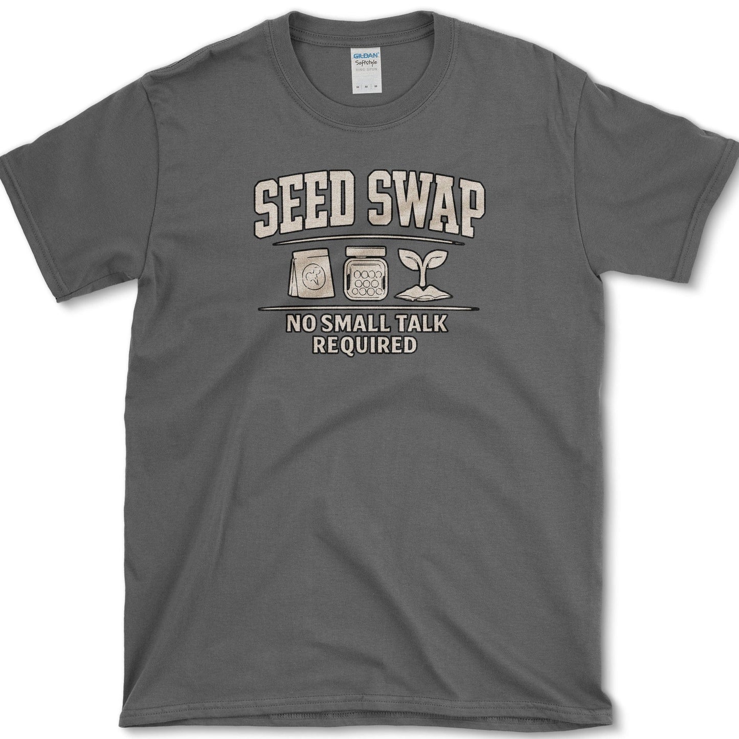 Seed Swap No Talk T-Shirt Essential Tees / S / Dark Heather Physical Item