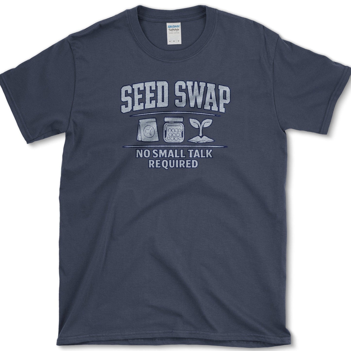 Seed Swap No Talk T-Shirt Essential Tees / S / Navy Physical Item