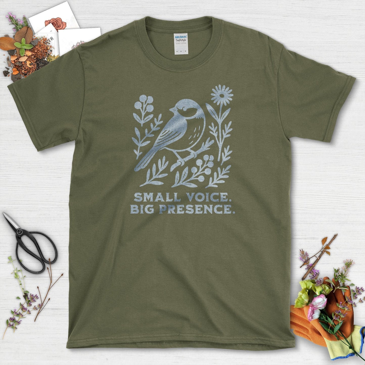 Small Voice Big Presence T-Shirt Military Green / S Physical Item