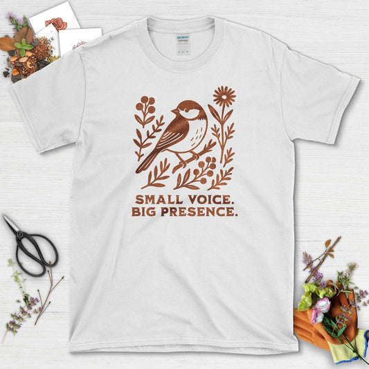 Small Voice Big Presence T-Shirt White / S Physical Item