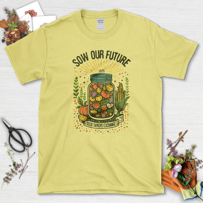 Sow Our Future T-Shirt T-Shirts / S / Cornsilk Physical Item