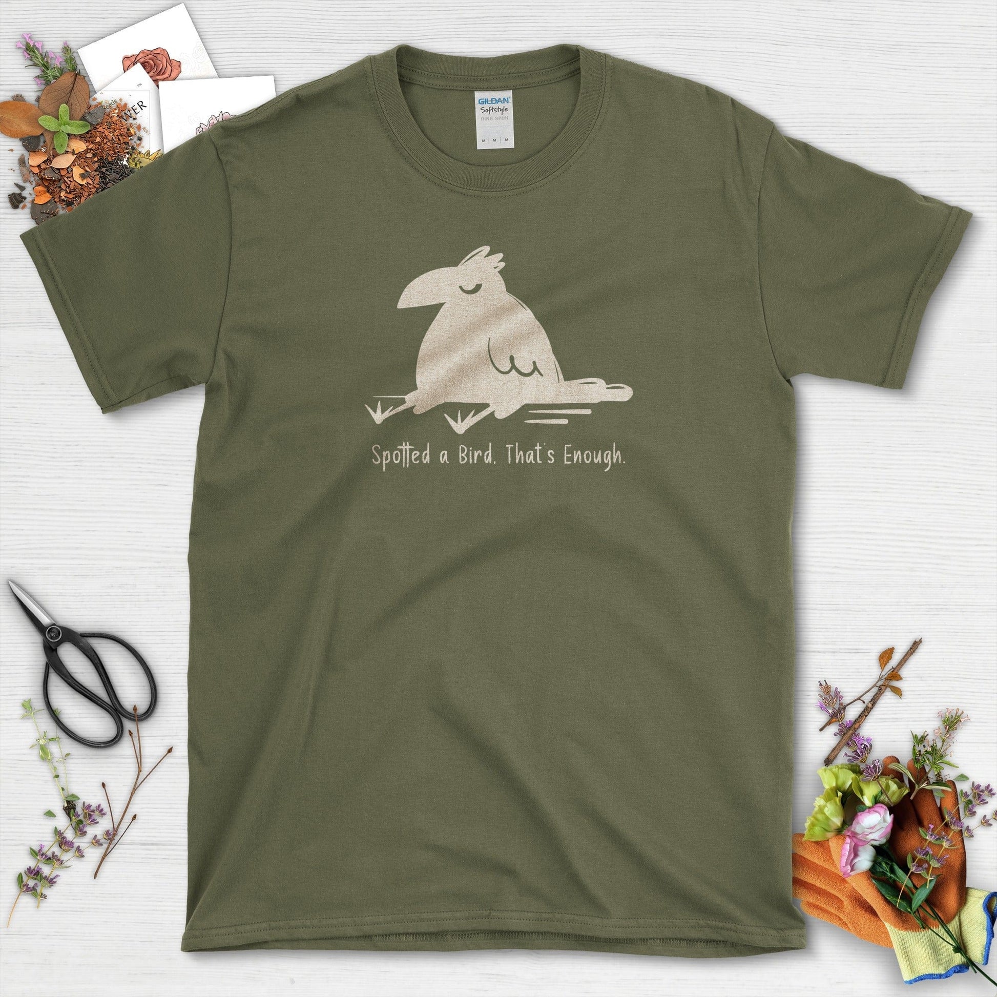 Spotted Bird, That's Enough T-Shirt T-Shirts / S / Military Green Physical Item