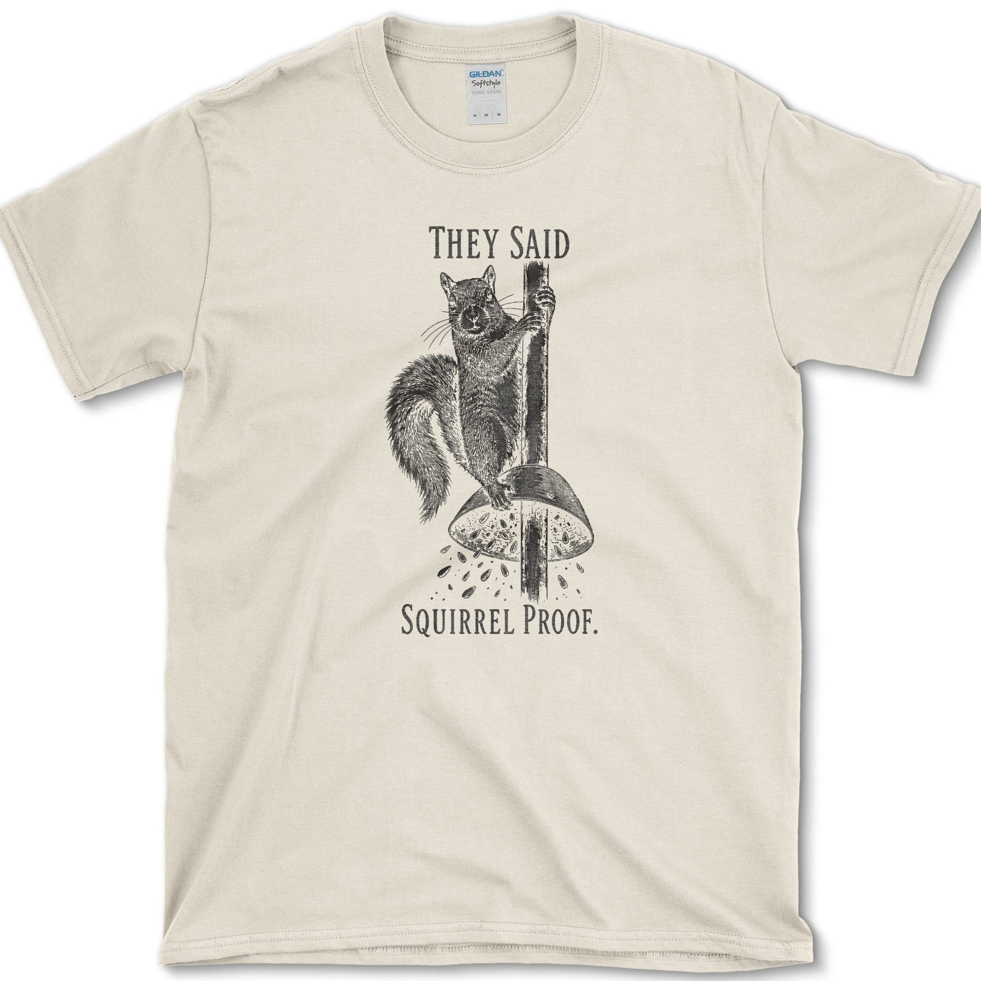 Squirrel Proof T-Shirt Natural / S Essential Tees