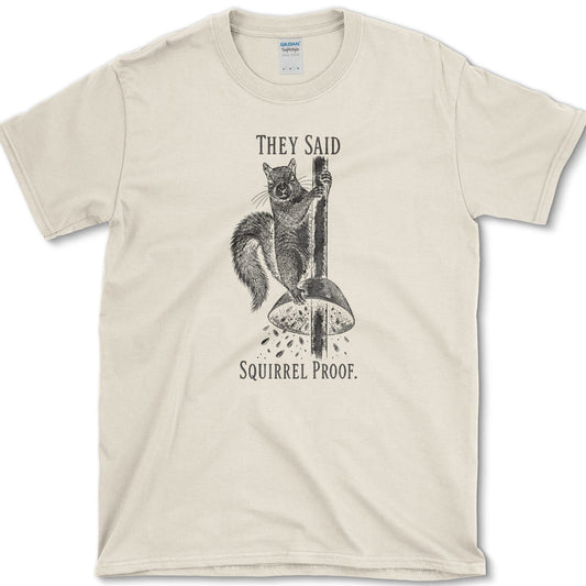 Squirrel Proof T-Shirt Natural / S Essential Tees