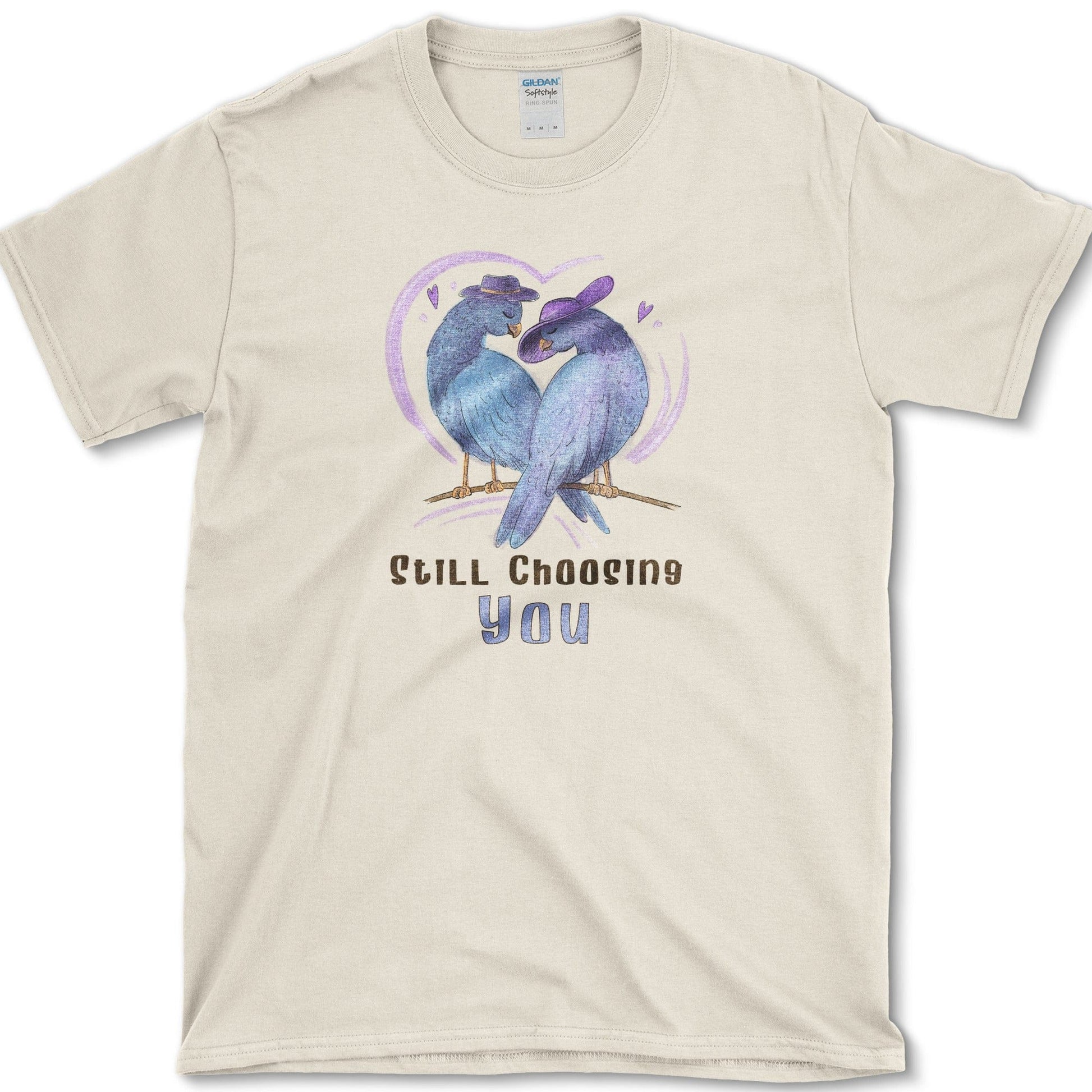 Still Choosing You T-Shirt Essential Tees / S / Natural Physical Item