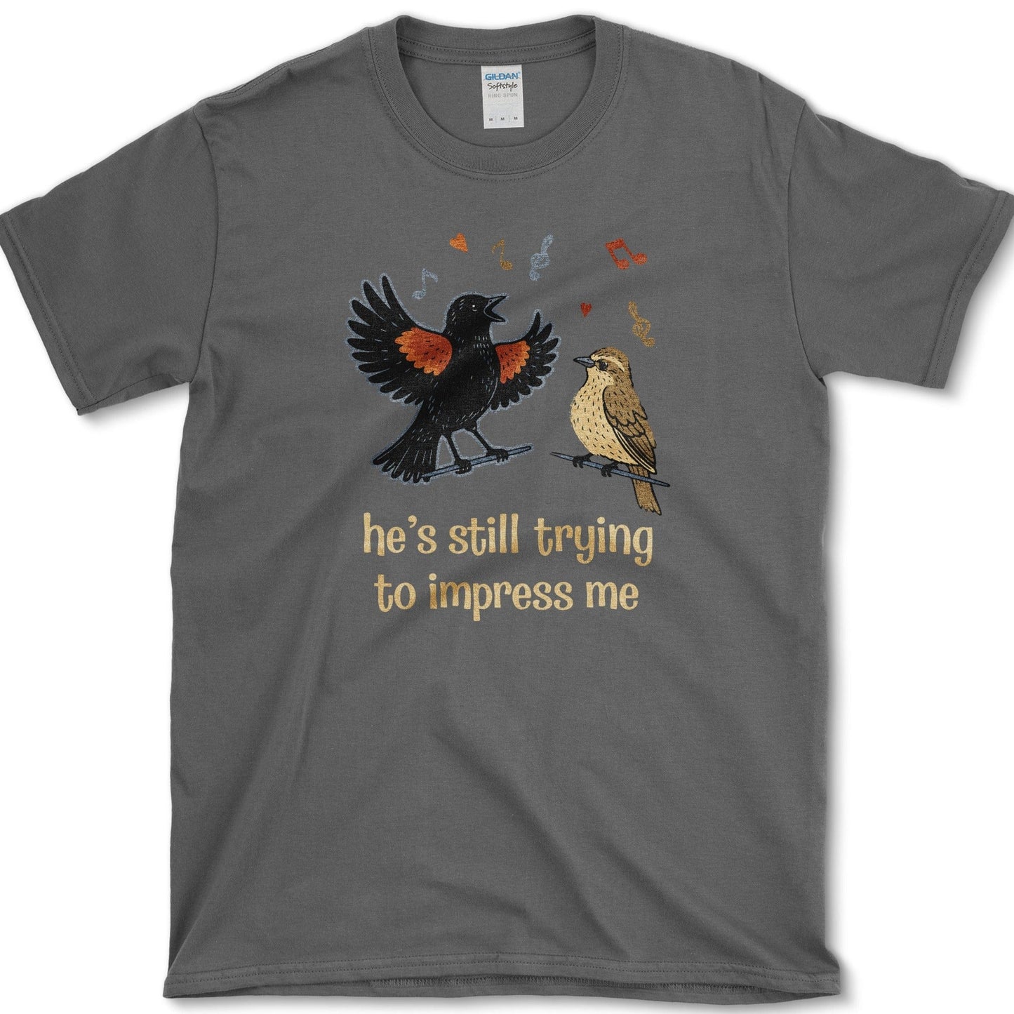Still Trying Impress T-Shirt Essential Tees / S / Dark Heather Physical Item