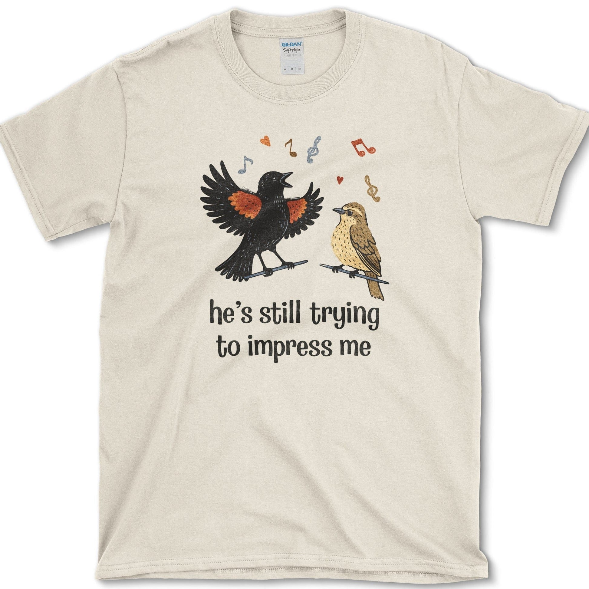 Still Trying Impress T-Shirt Essential Tees / S / Natural Physical Item