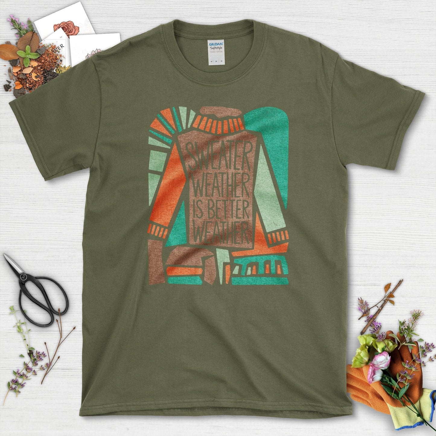 Sweater Weather Better Weather T-Shirt T-Shirts / S / Military Green Physical Item