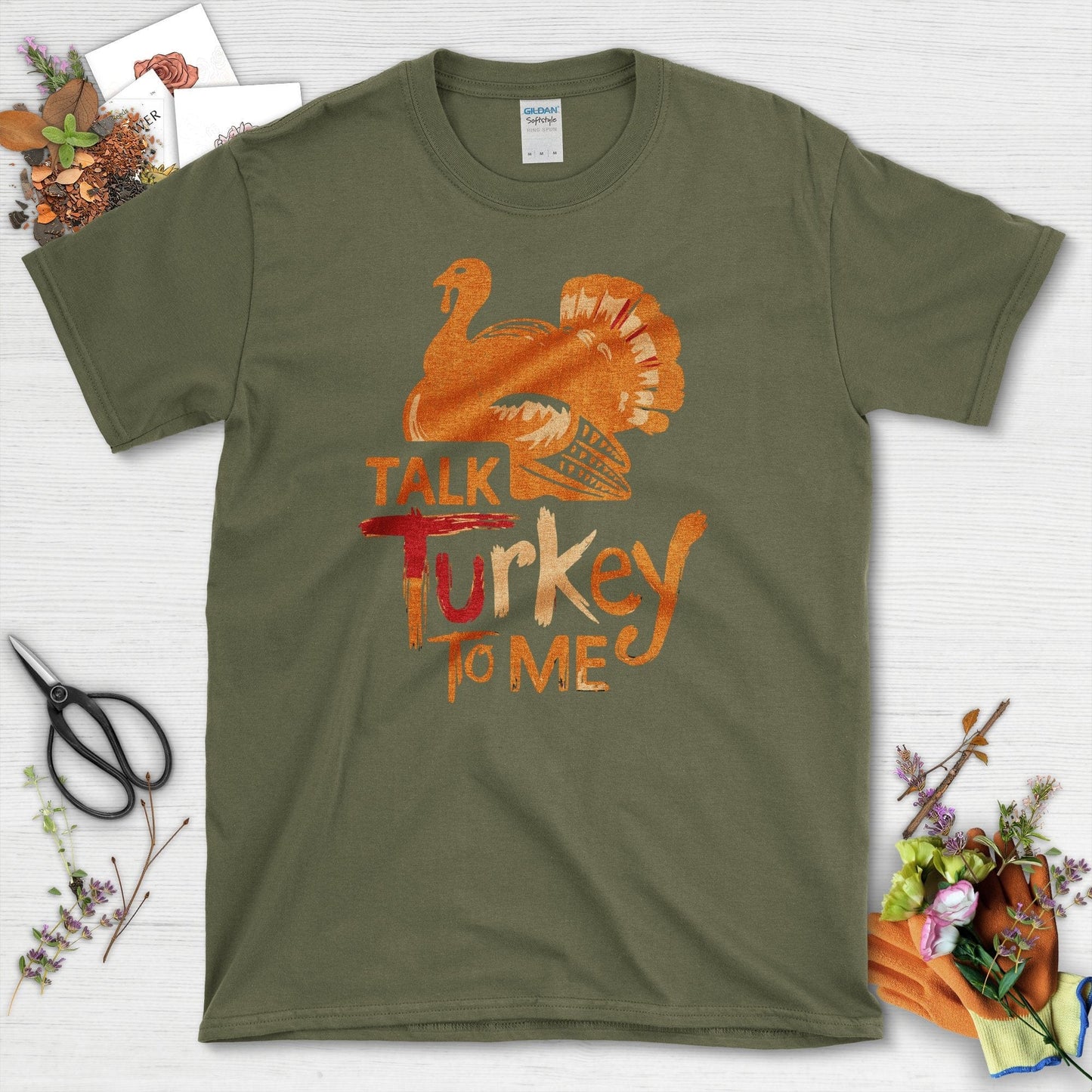 Talk Turkey to Me T-Shirt T-Shirts / S / Military Green Physical Item