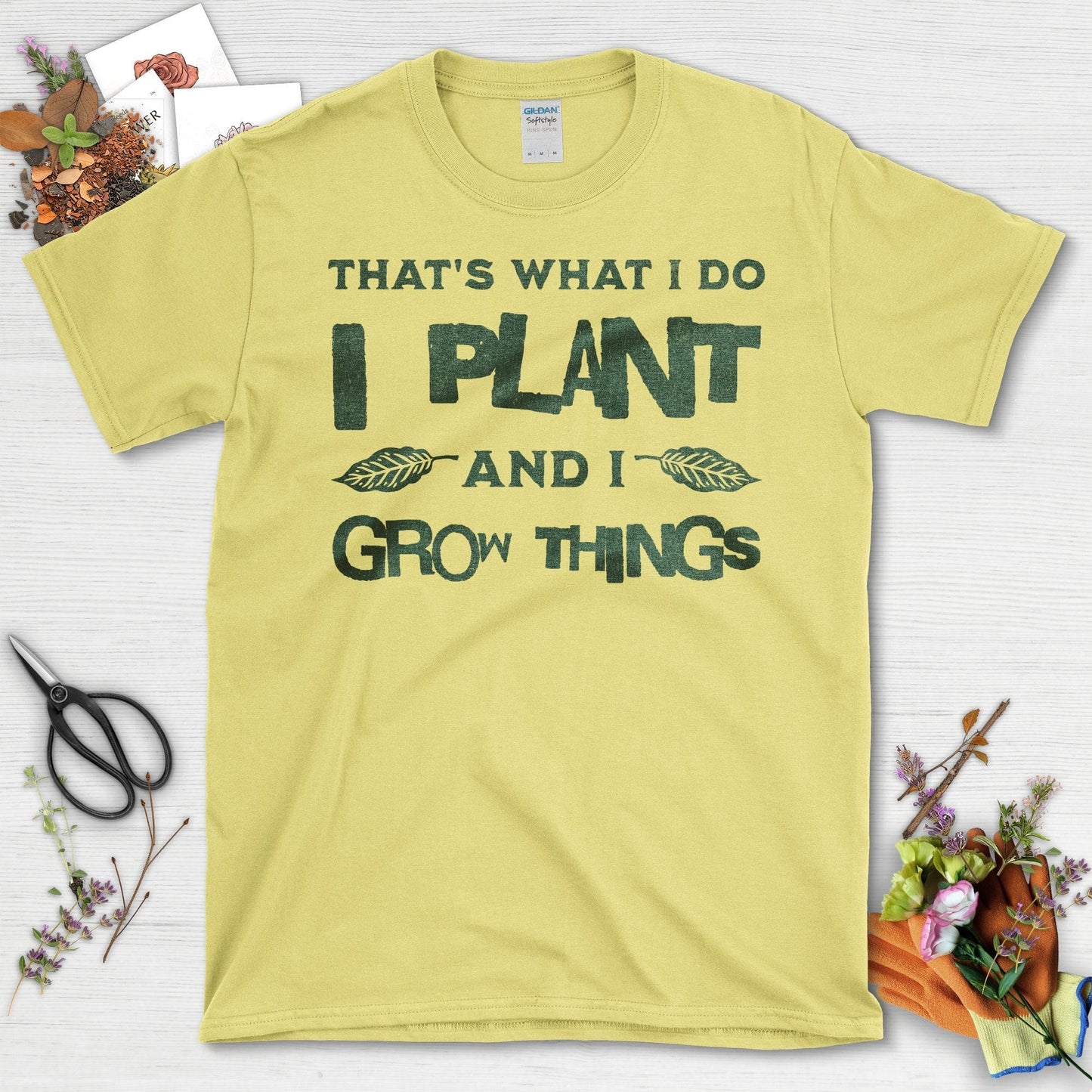 That's What I Do I Plant And I Grow Things T-Shirt Cornsilk / S T-Shirt