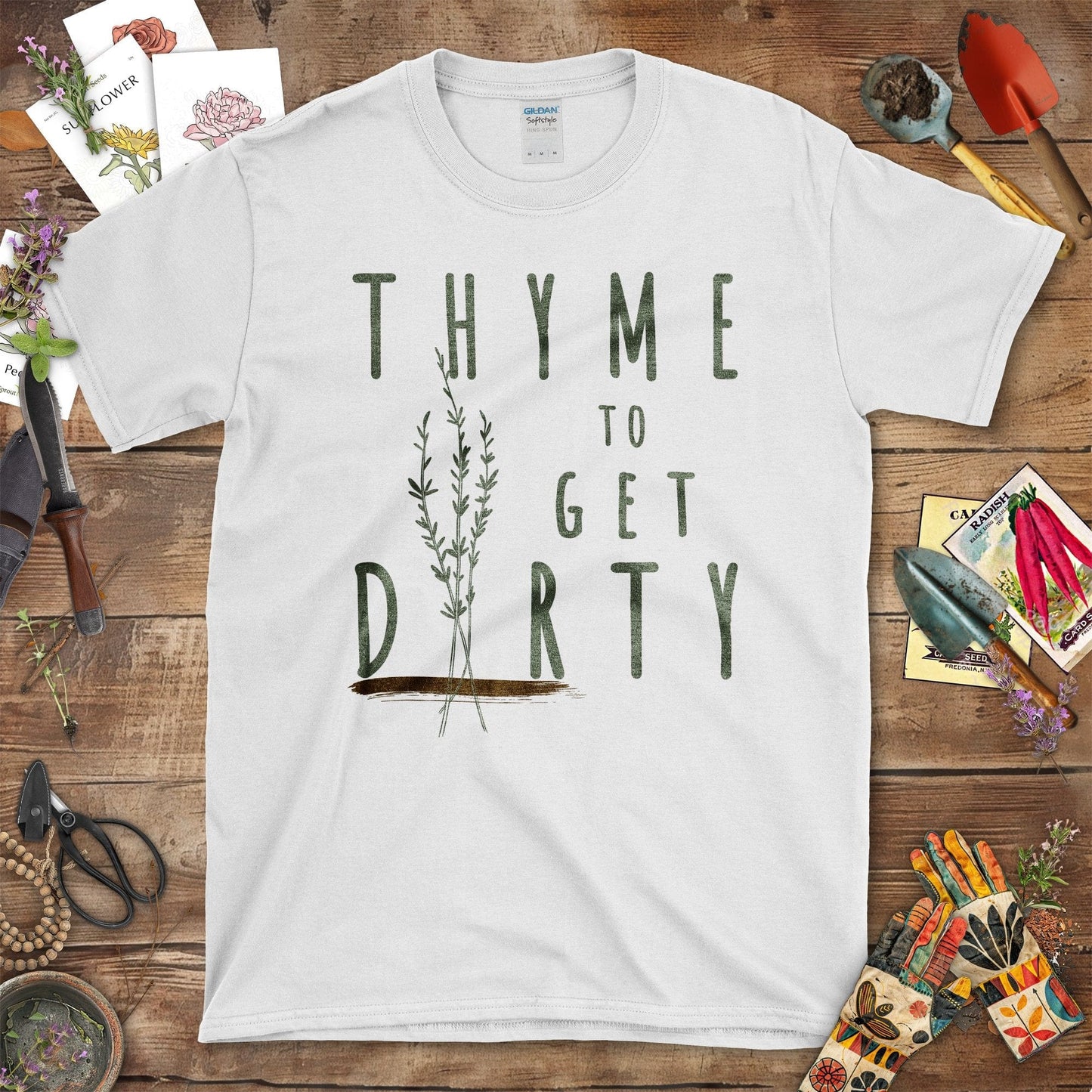 Thyme to Get Dirty Motivational Garden T-Shirt White / S T-Shirt