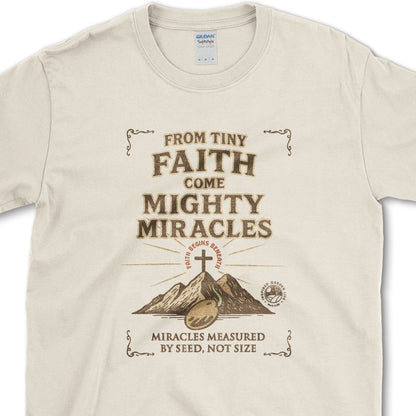 Tiny Faith Mighty Miracles T-Shirt Essential Tees / S / Natural Physical Item