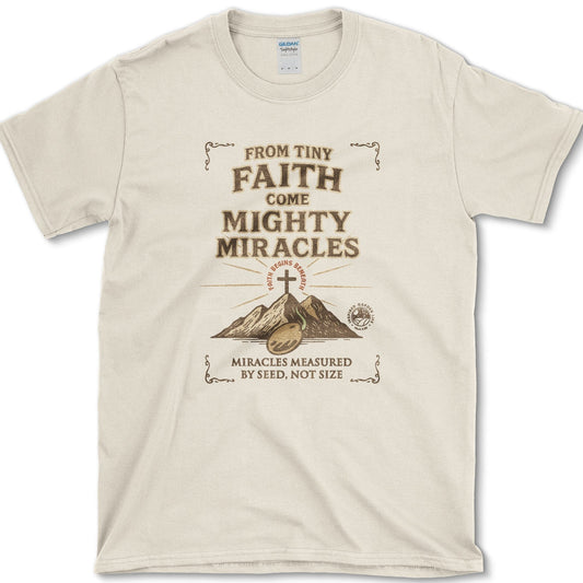 Tiny Faith Mighty Miracles T-Shirt Physical Item