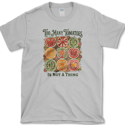 Too Many Tomatoes T-Shirt