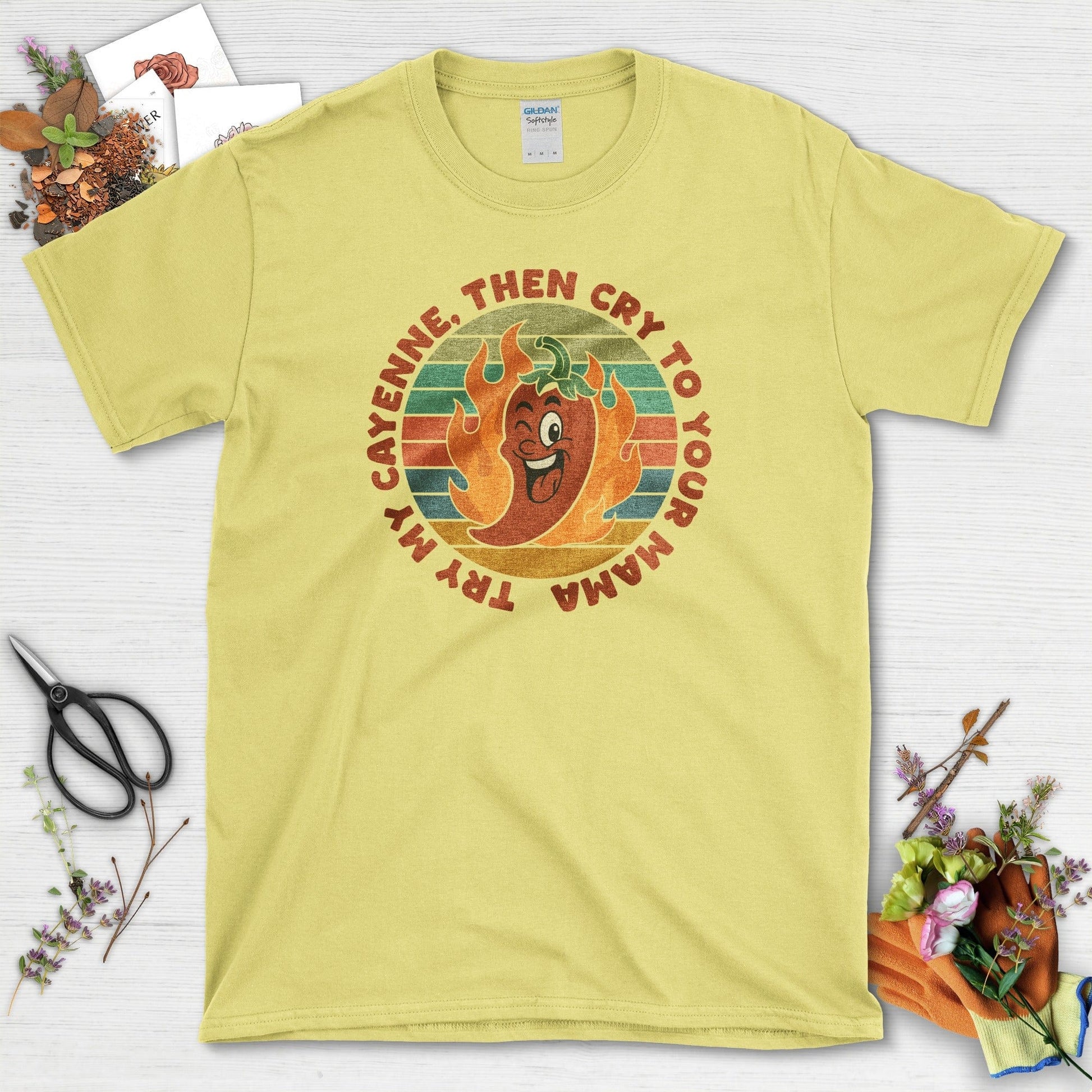 Try My Cayenne Cry to Mama T-Shirt Cornsilk / M Physical Item