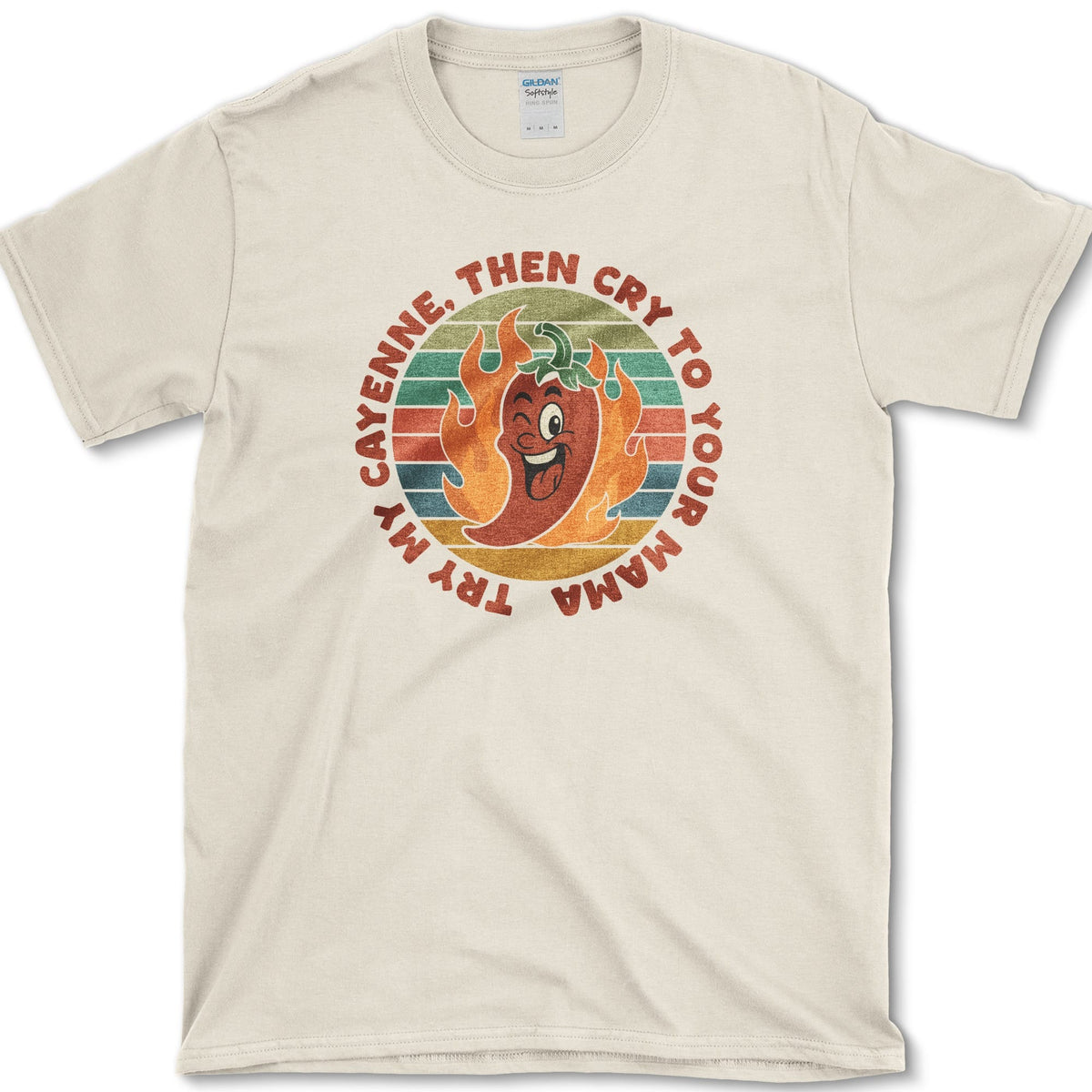 Try My Cayenne Cry to Mama T-Shirt Natural / S Essential Tees
