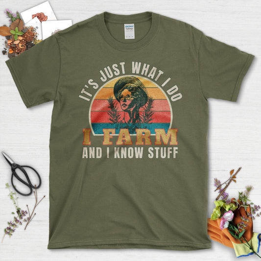 Vintage Lady Farmer I Farm and I Know Stuff T-Shirt Military Green / S T-Shirt