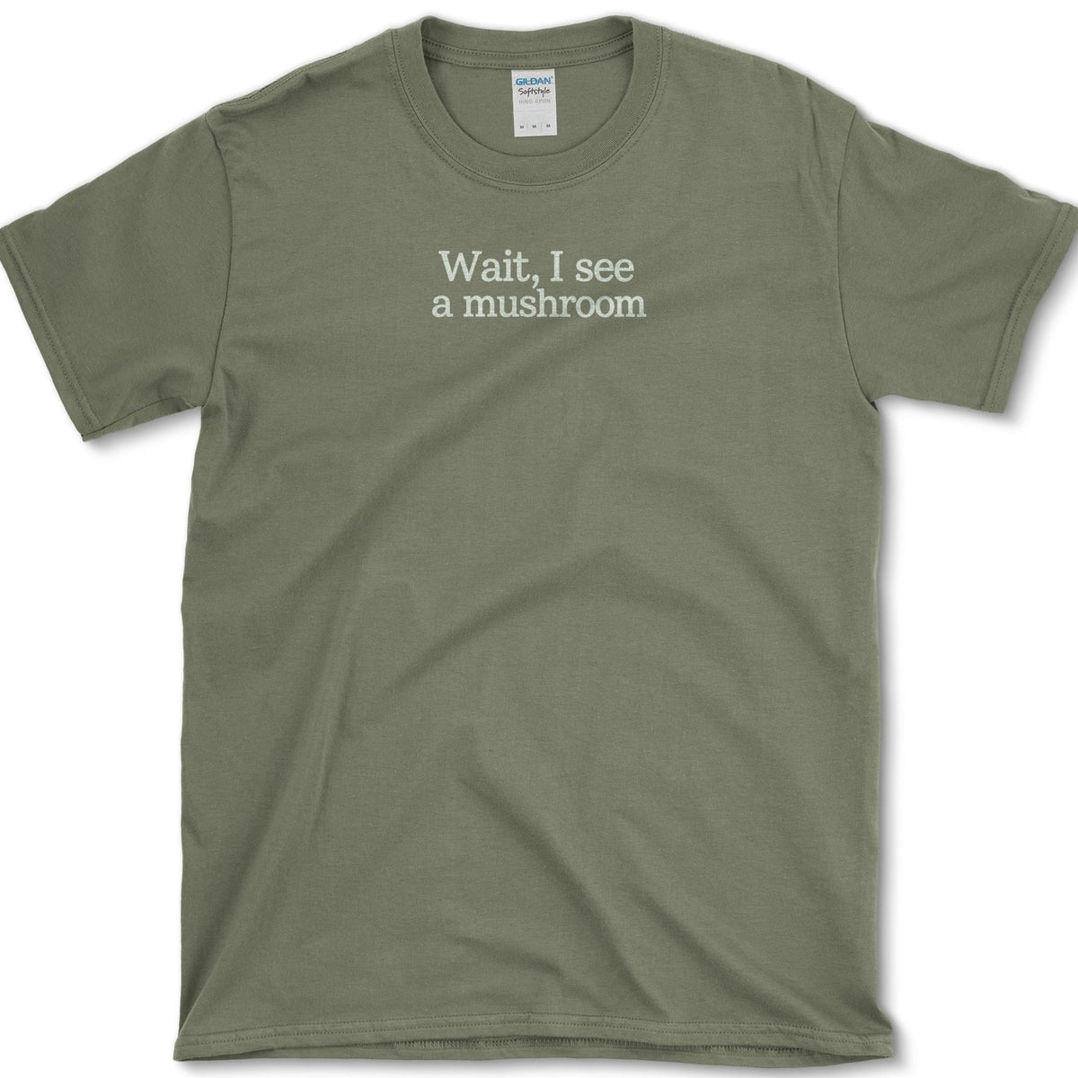 Wait I See A Mushroom T-Shirt Military Green / S Essential Tees