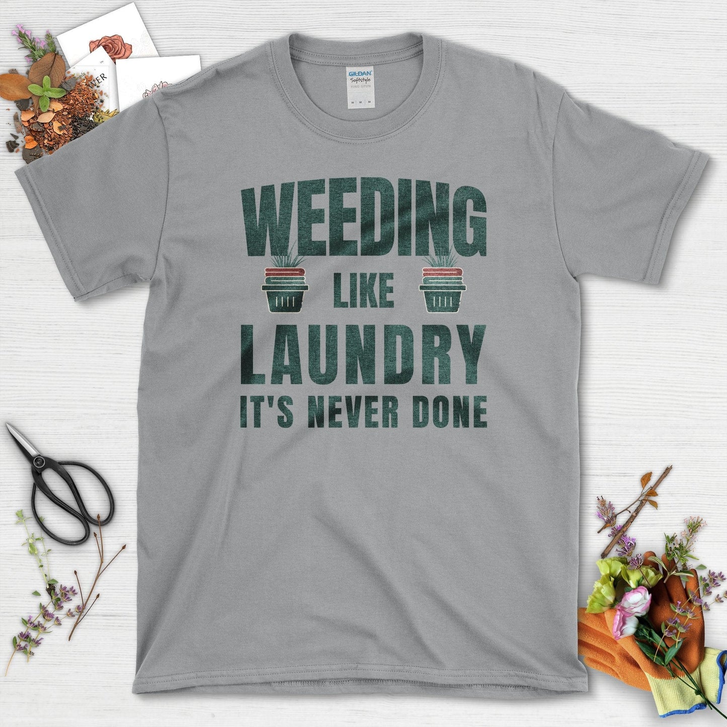 Weeding Laundry Never Done T-Shirt Sport Grey / S / T-Shirts Physical Item