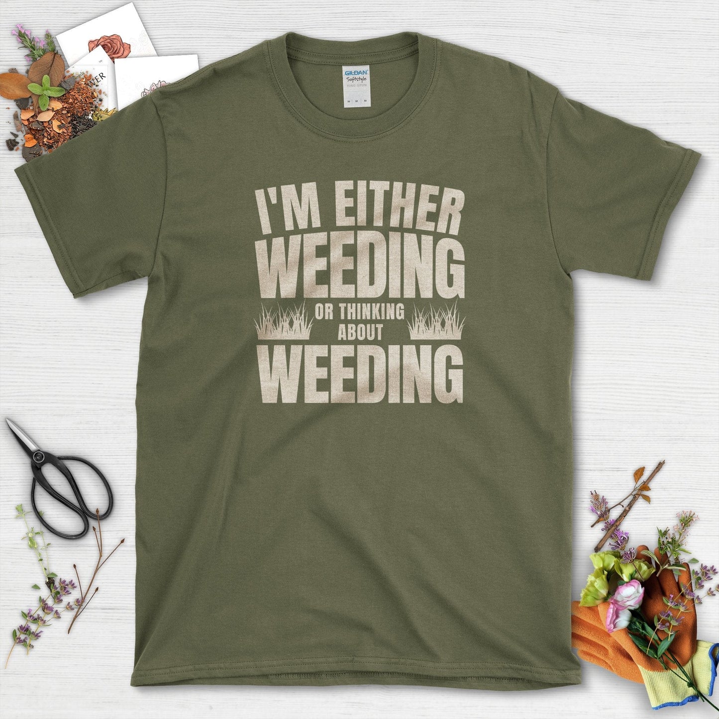 Weeding or Thinking About It T-Shirt Military Green / S T-Shirt
