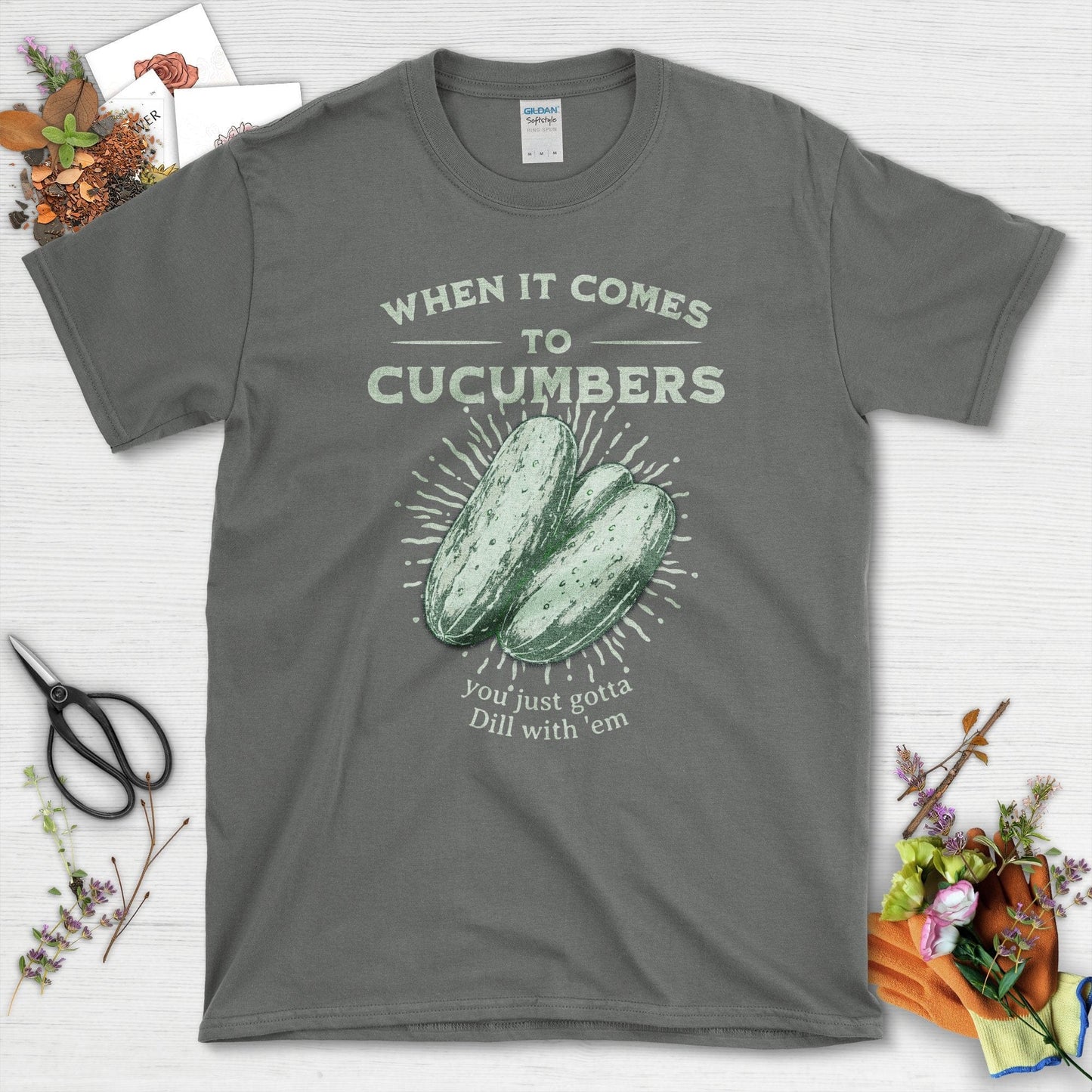 When It Comes to Cucumbers You Just Gotta Dill With 'em T-Shirts T-Shirts / Charcoal / S Physical Item