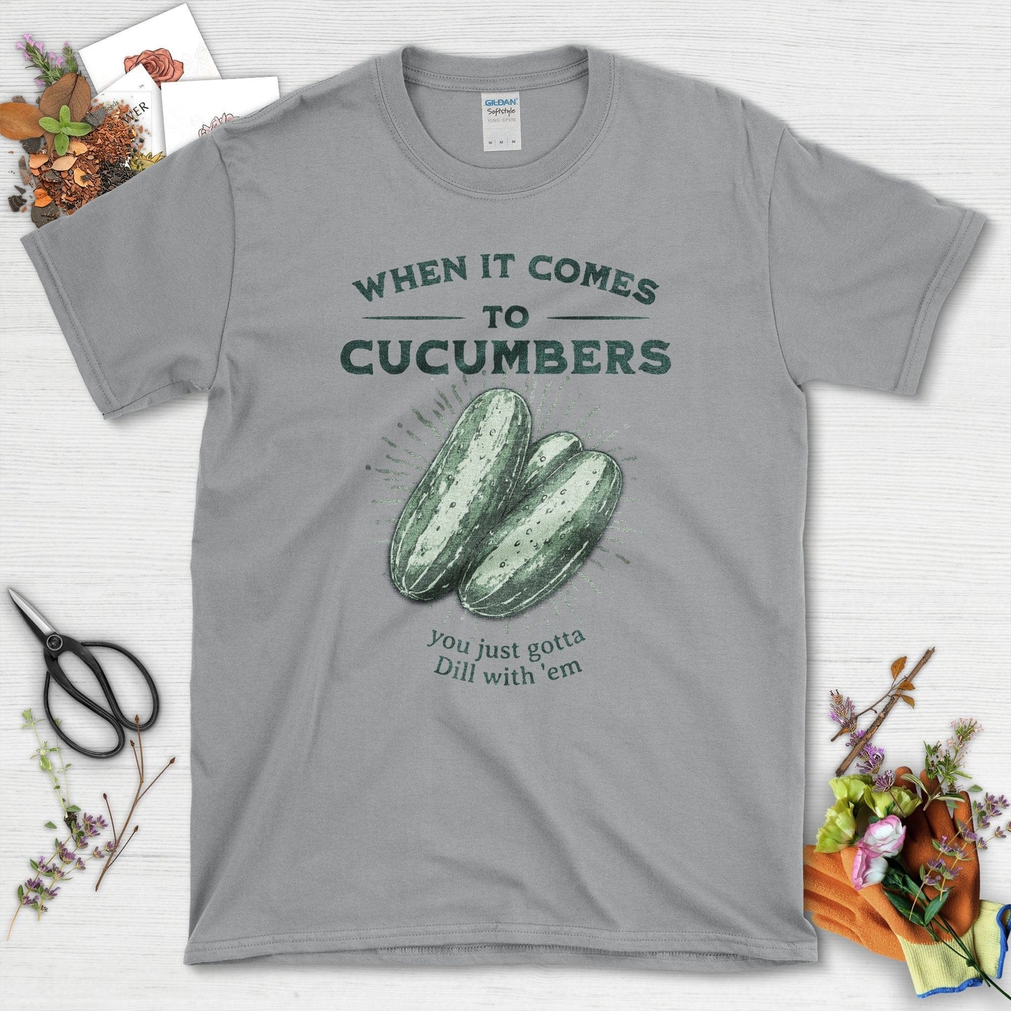 When It Comes to Cucumbers You Just Gotta Dill With 'em T-Shirts T-Shirts / Sport Grey / S Physical Item