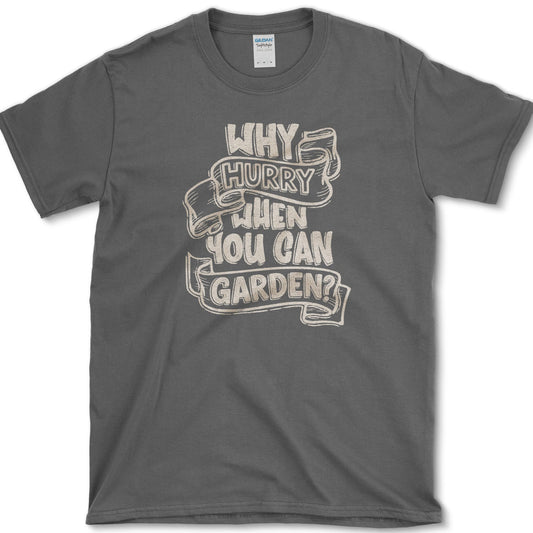 Why Hurry design featuring slow gardening artwork on a t-shirt