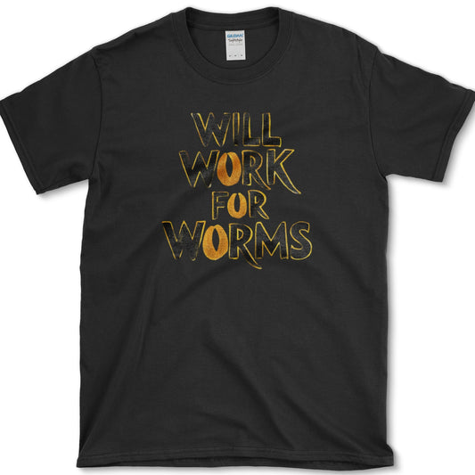 Will Work For Worms T-Shirt Black / S Essential Tees