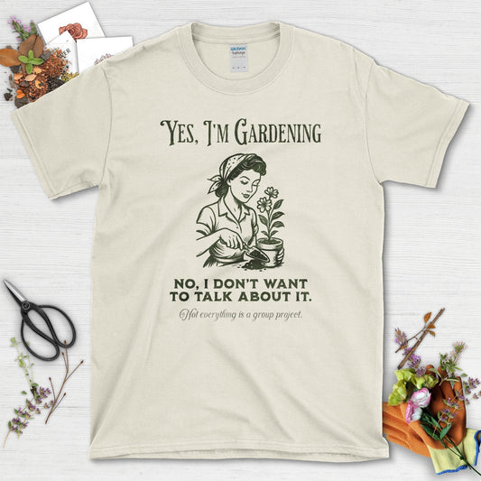 Yes I'm Gardening T-Shirt Natural / S Physical Item