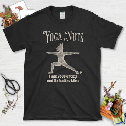 Yoga Nuts I See Your Crazy T-Shirt Black / S Physical Item