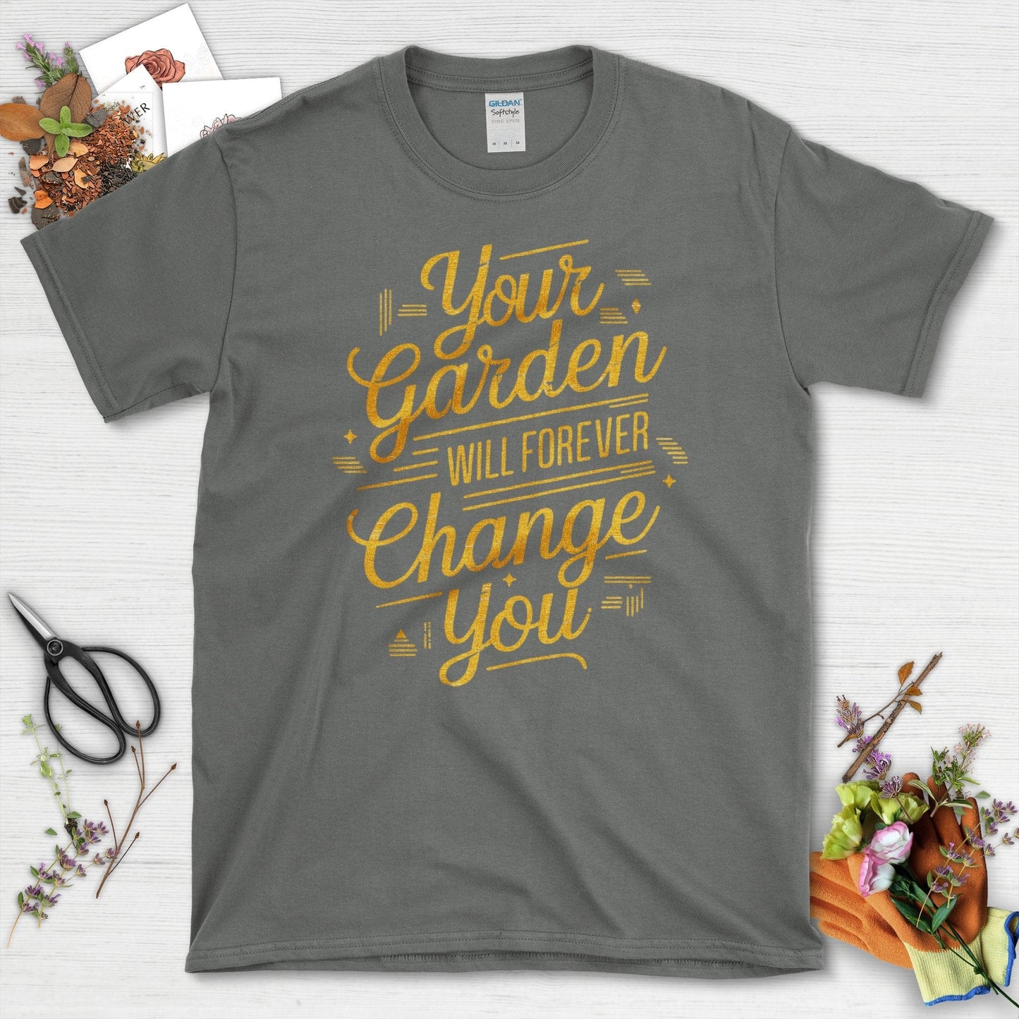 Your Garden Will Forever Change You T-Shirt Charcoal / S T-Shirt