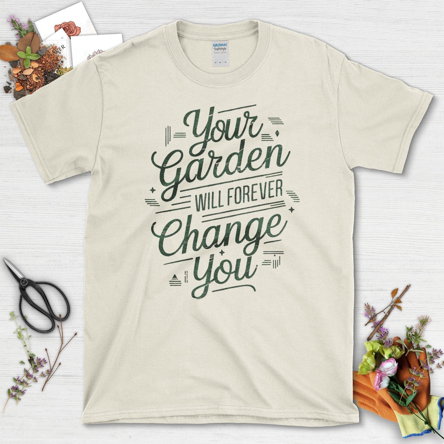 Your Garden Will Forever Change You T-Shirt Natural / S T-Shirt